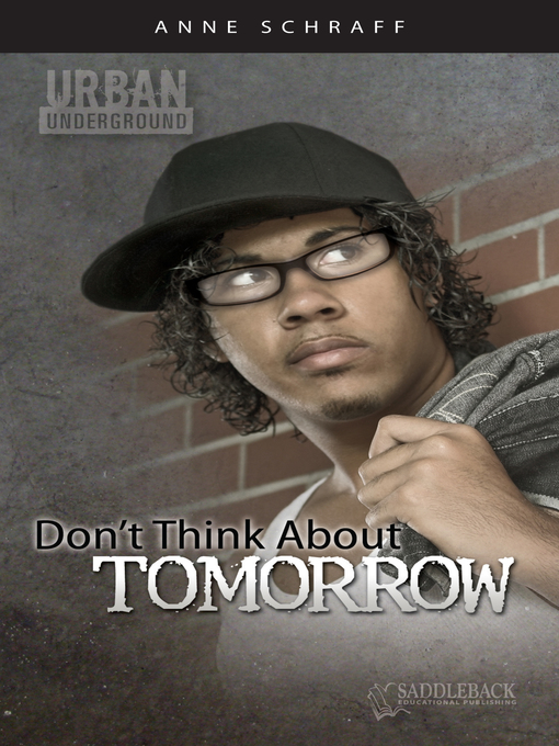Title details for Don't Think About Tomorrow by Anne Schraff - Wait list